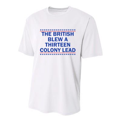 The British Blew A Thirteen Colony Lead Funny 4th Of July Youth Performance Sprint T-Shirt
