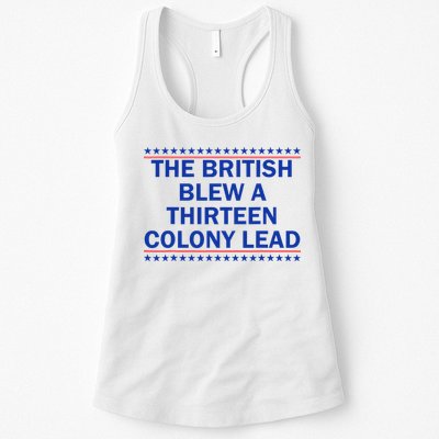 The British Blew A Thirteen Colony Lead Funny 4th Of July Womens Tank Top