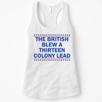 The British Blew A Thirteen Colony Lead Funny 4th Of July Womens Tank Top