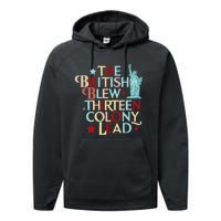 The British Blew A Thirteen Colony Lead Funny 4th Of July Performance Fleece Hoodie