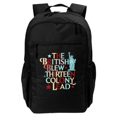 The British Blew A Thirteen Colony Lead Funny 4th Of July Backpack