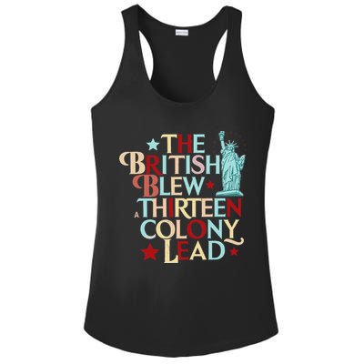 The British Blew A Thirteen Colony Lead Funny 4th Of July Ladies PosiCharge Competitor Racerback Tank