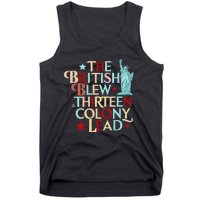 The British Blew A Thirteen Colony Lead Funny 4th Of July Tank Top