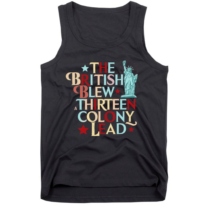 The British Blew A Thirteen Colony Lead Funny 4th Of July Tank Top