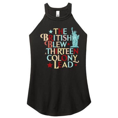 The British Blew A Thirteen Colony Lead Funny 4th Of July Women’s Perfect Tri Rocker Tank