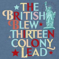 The British Blew A Thirteen Colony Lead Funny 4th Of July Garment-Dyed Sweatshirt