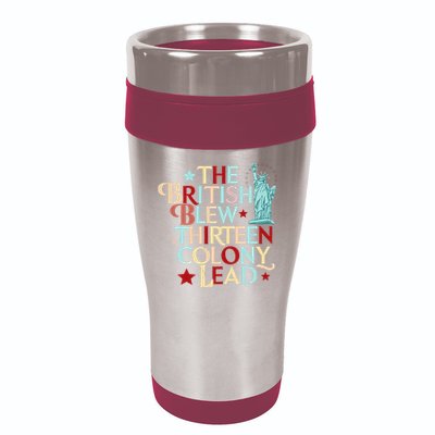 The British Blew A Thirteen Colony Lead Funny 4th Of July 16oz Travel Tumbler