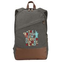 The British Blew A Thirteen Colony Lead Funny 4th Of July Cotton Canvas Backpack