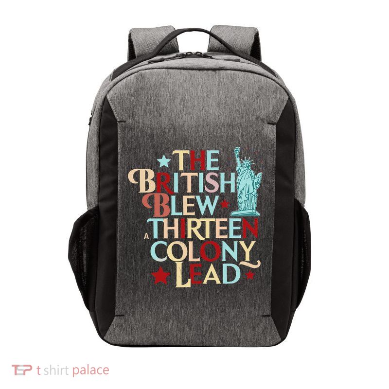 The British Blew A Thirteen Colony Lead Funny 4th Of July Vector Backpack