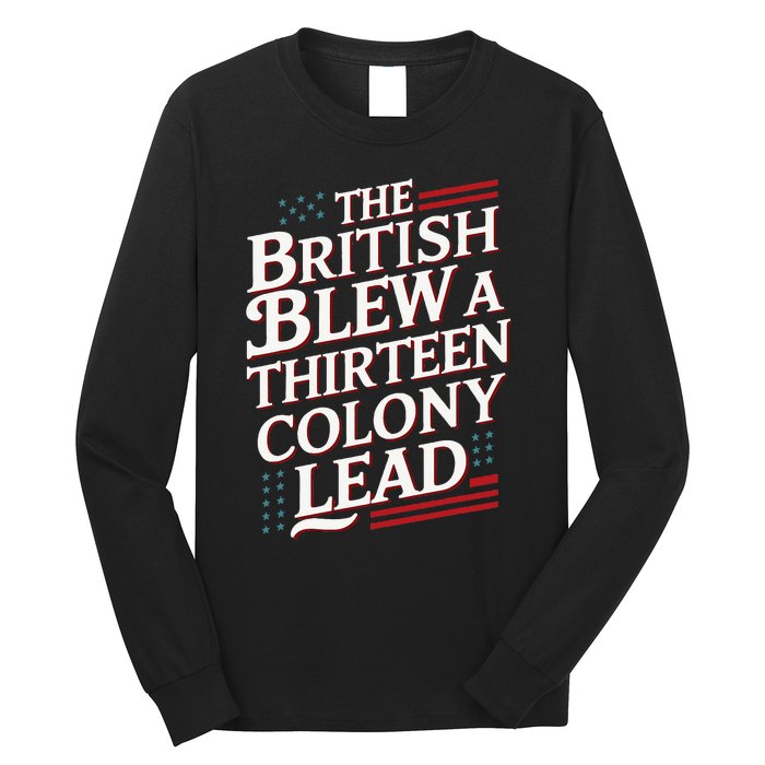 The British Blew A Thirteen Colony Lead Usa American Flag Long Sleeve Shirt