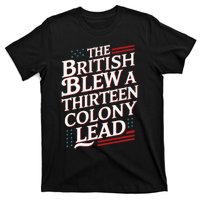 The British Blew A Thirteen Colony Lead Usa American Flag T-Shirt