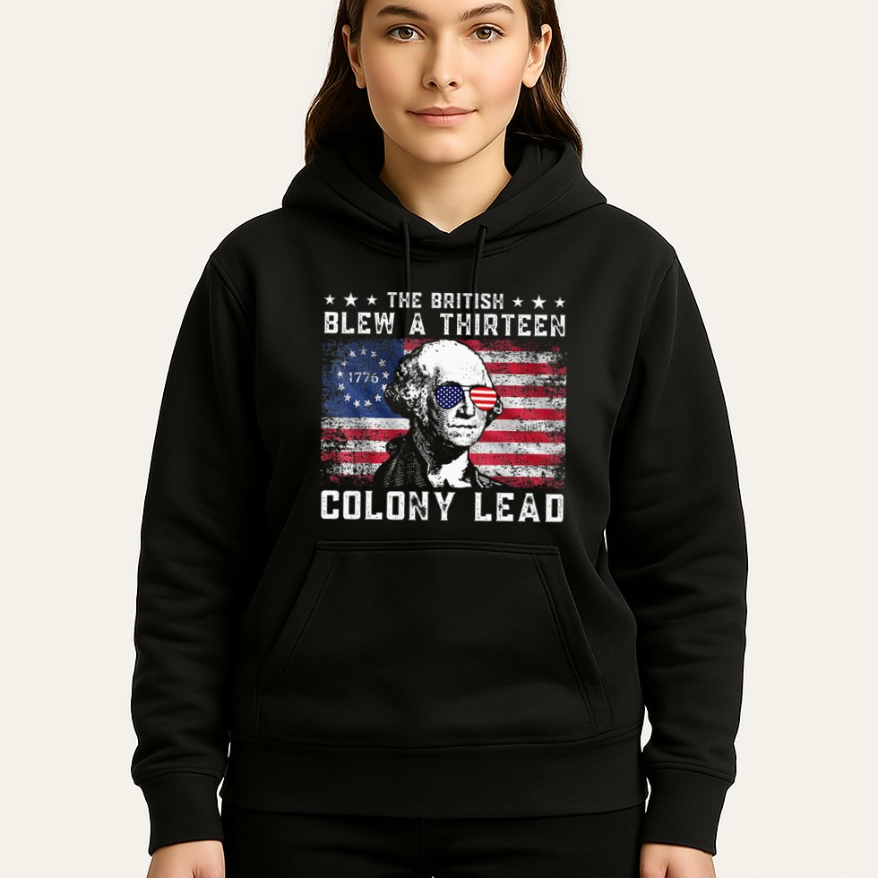 The British Blew A Thirteen Colony Lead Hoodie