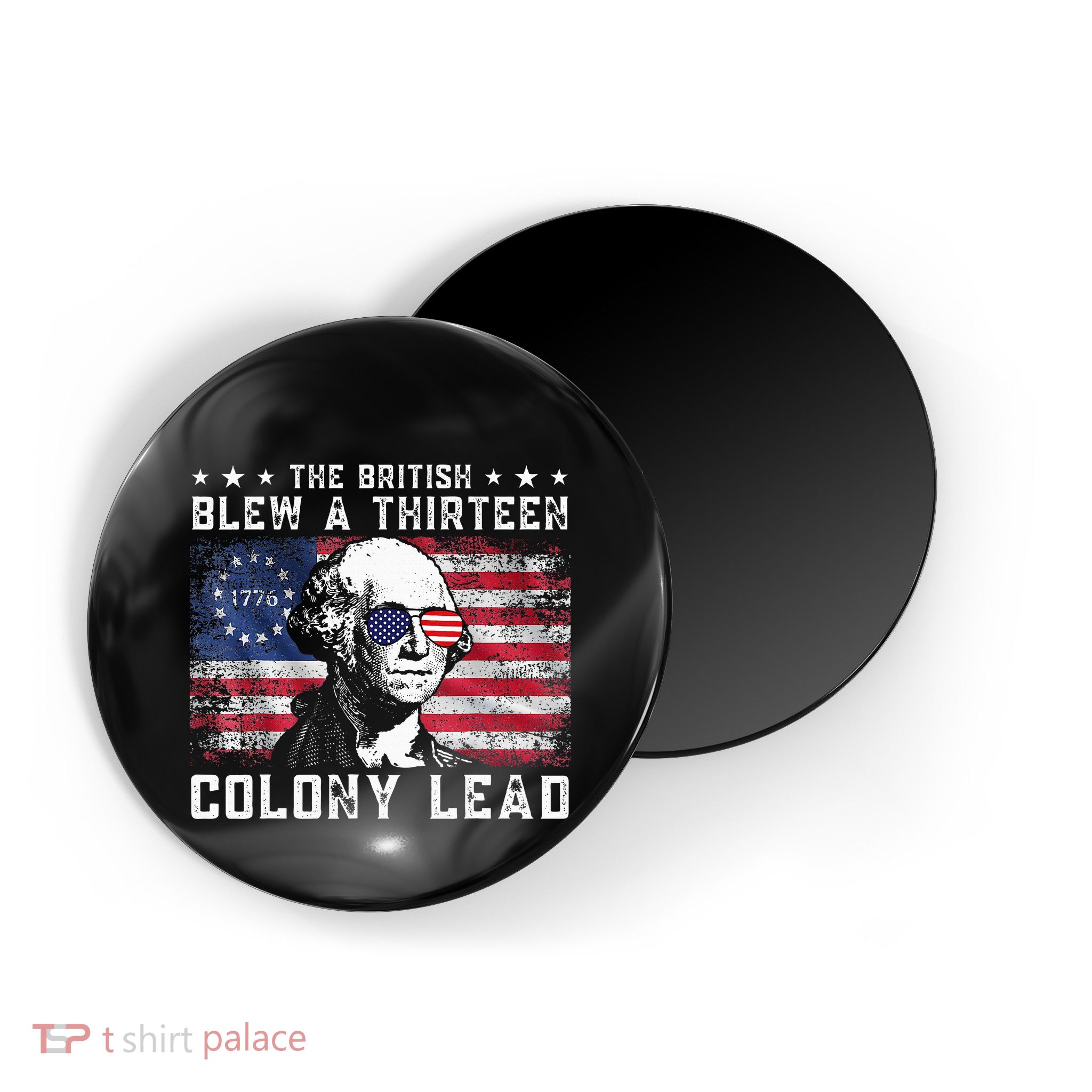 The British Blew A Thirteen Colony Lead Magnet