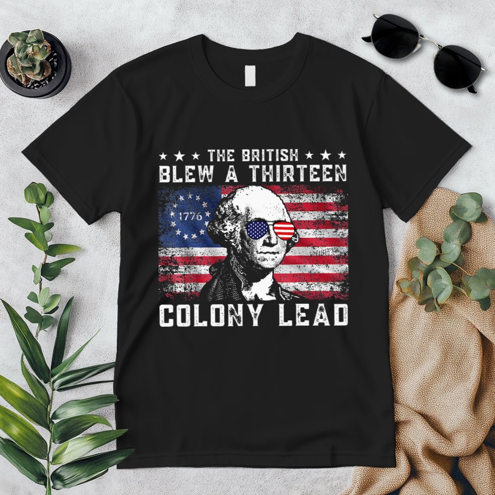 The British Blew A Thirteen Colony Lead Premium T-Shirt