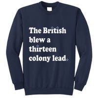 The British Blew A Thirteen Colony Lead Sweatshirt