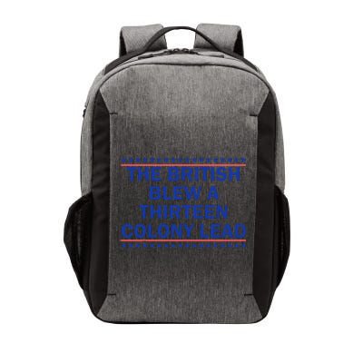 The British Blew A Thirteen Colony Lead Funny 4th Of July Vector Backpack