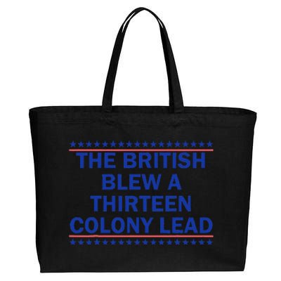 The British Blew A Thirteen Colony Lead Funny 4th Of July Cotton Canvas Jumbo Tote