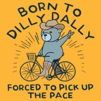 Teddy Bear Born To Dilly Dally Forced To Pick Up The Pace Sustainable Knit Beanie