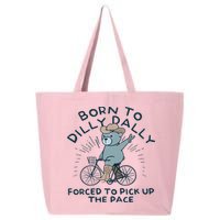 Teddy Bear Born To Dilly Dally Forced To Pick Up The Pace 25L Jumbo Tote