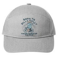 Teddy Bear Born To Dilly Dally Forced To Pick Up The Pace 7-Panel Snapback Hat