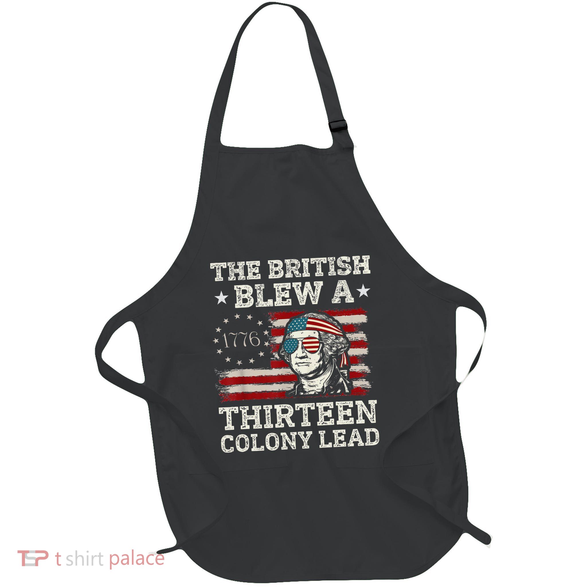 The British Blew A 13 Colony Lead Funny Full-Length Apron With Pockets