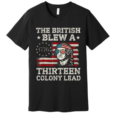 The British Blew A 13 Colony Lead Funny Premium T-Shirt