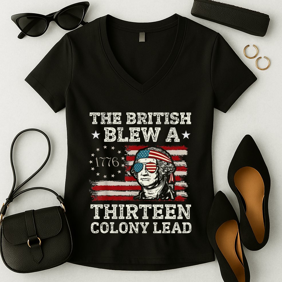 The British Blew A 13 Colony Lead Funny Women's V-Neck T-Shirt