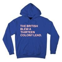 The British Blew A Thirteen Colony Lead Tall Hoodie