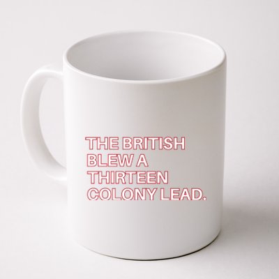 The British Blew A Thirteen Colony Lead Coffee Mug