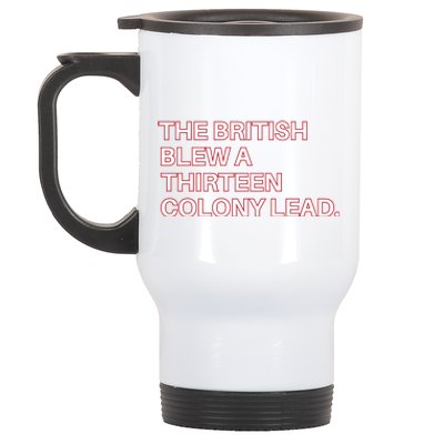 The British Blew A Thirteen Colony Lead Stainless Steel Travel Mug