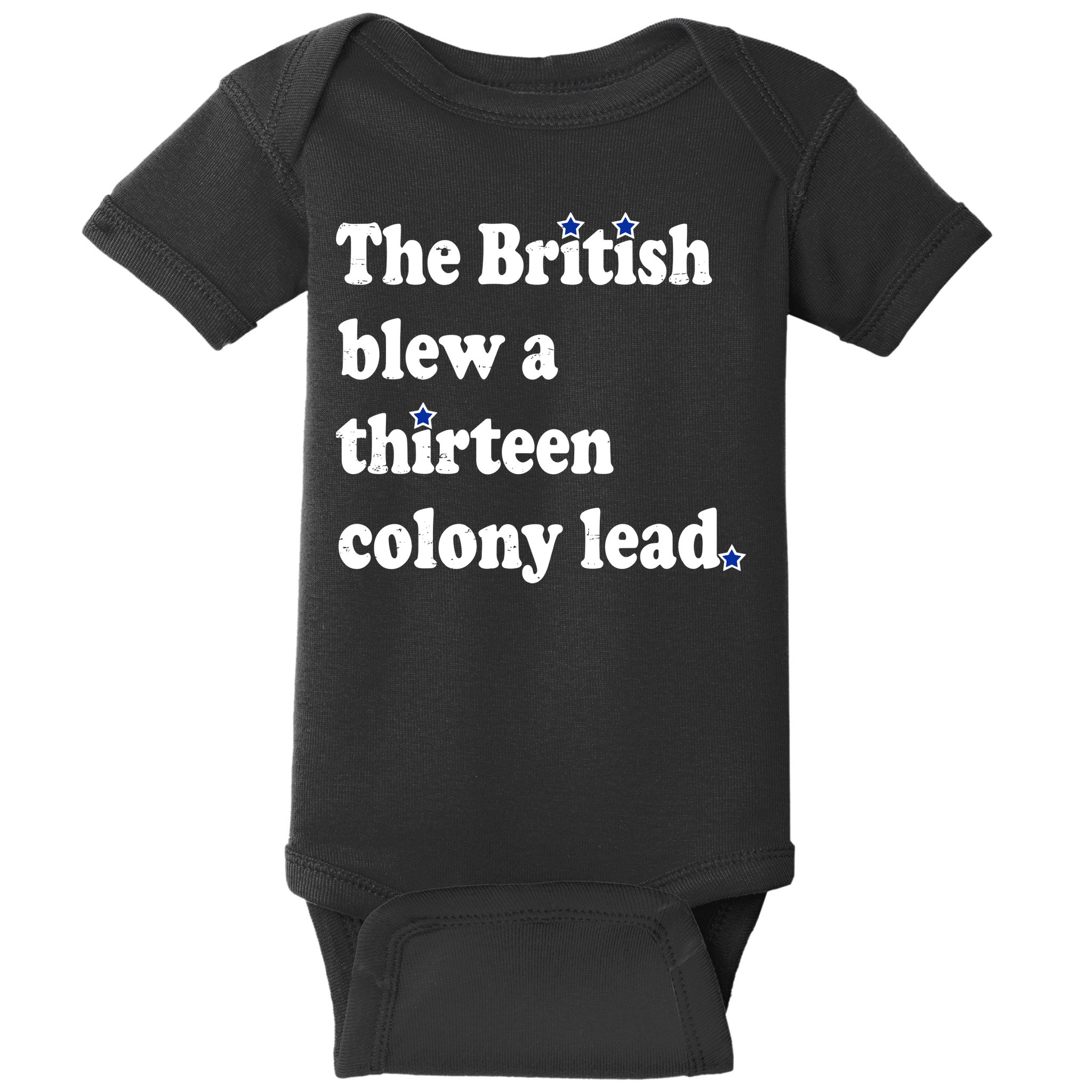 The British Blew A Thirteen Colony Lead Baby Bodysuit