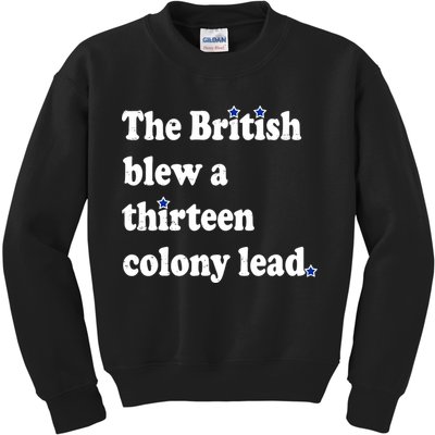 The British Blew A Thirteen Colony Lead Kids Sweatshirt