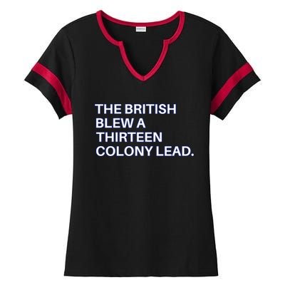 The British Blew A Thirteen Colony Lead Ladies Halftime Notch Neck Tee