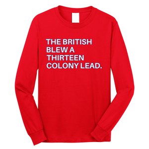 The British Blew A Thirteen Colony Lead Long Sleeve Shirt