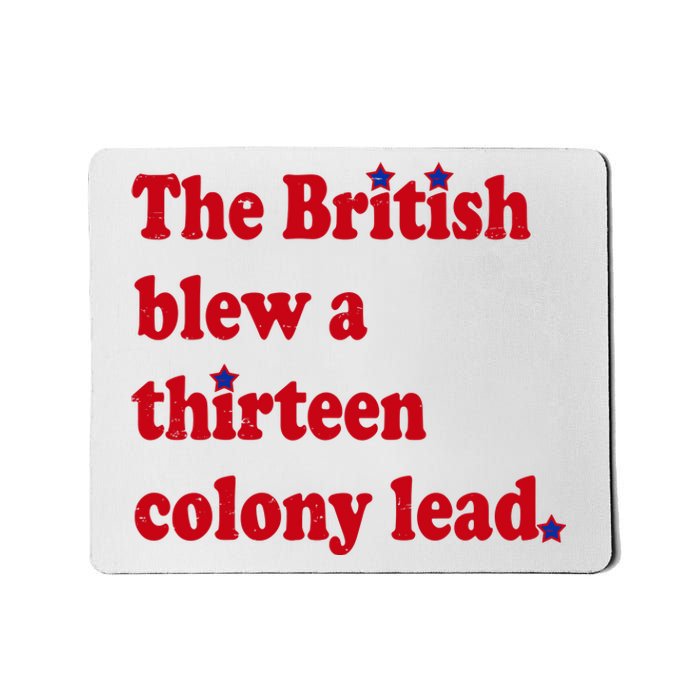 The British Blew A Thirteen Colony Lead Mousepad