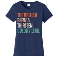 The British Blew A Thirteen Colony Lead Retro Vintage Women's T-Shirt