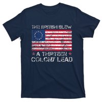 The British Blew A Thirteen Colony Lead T-Shirt