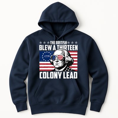 The British Blew A Thirteen Colony Lead George Washington Hoodie
