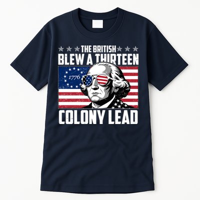 The British Blew A Thirteen Colony Lead George Washington Tall T-Shirt