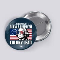 The British Blew A Thirteen Colony Lead George Washington Button