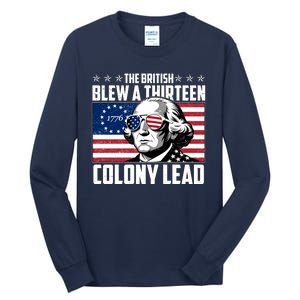 The British Blew A Thirteen Colony Lead George Washington Tall Long Sleeve T-Shirt