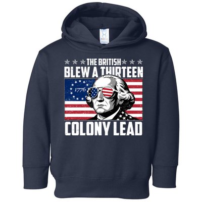 The British Blew A Thirteen Colony Lead George Washington Toddler Hoodie