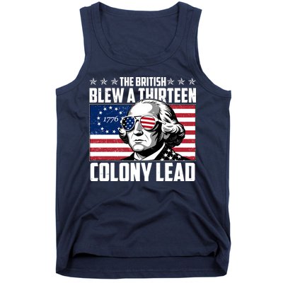 The British Blew A Thirteen Colony Lead George Washington Tank Top