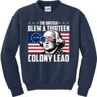 The British Blew A Thirteen Colony Lead George Washington Kids Sweatshirt