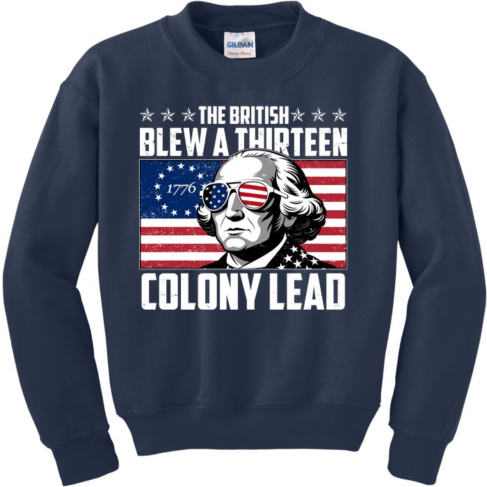 The British Blew A Thirteen Colony Lead George Washington Kids Sweatshirt