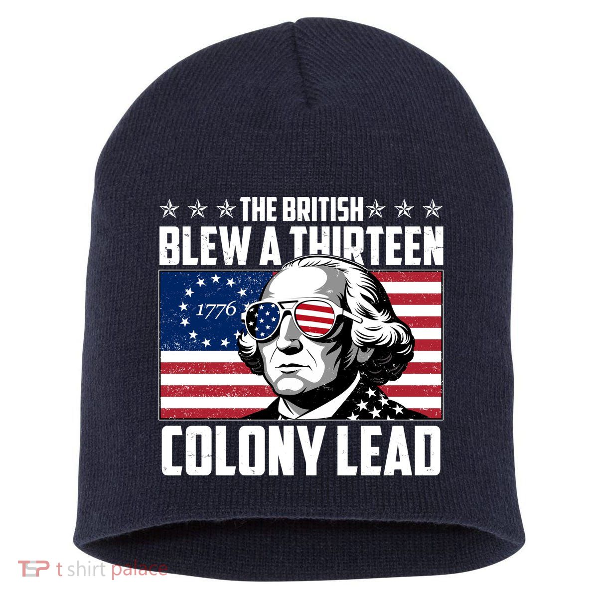 The British Blew A Thirteen Colony Lead George Washington Short Acrylic Beanie