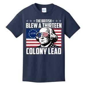 The British Blew A Thirteen Colony Lead George Washington Kids T-Shirt