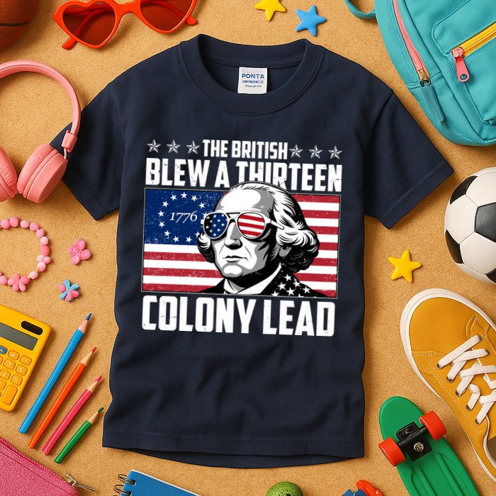 The British Blew A Thirteen Colony Lead George Washington Kids T-Shirt