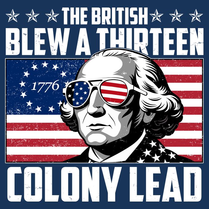 The British Blew A Thirteen Colony Lead George Washington Kids T-Shirt