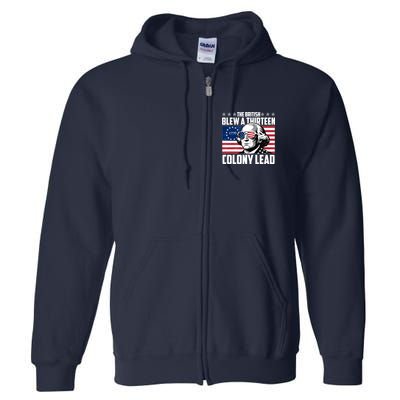 The British Blew A Thirteen Colony Lead George Washington Full Zip Hoodie